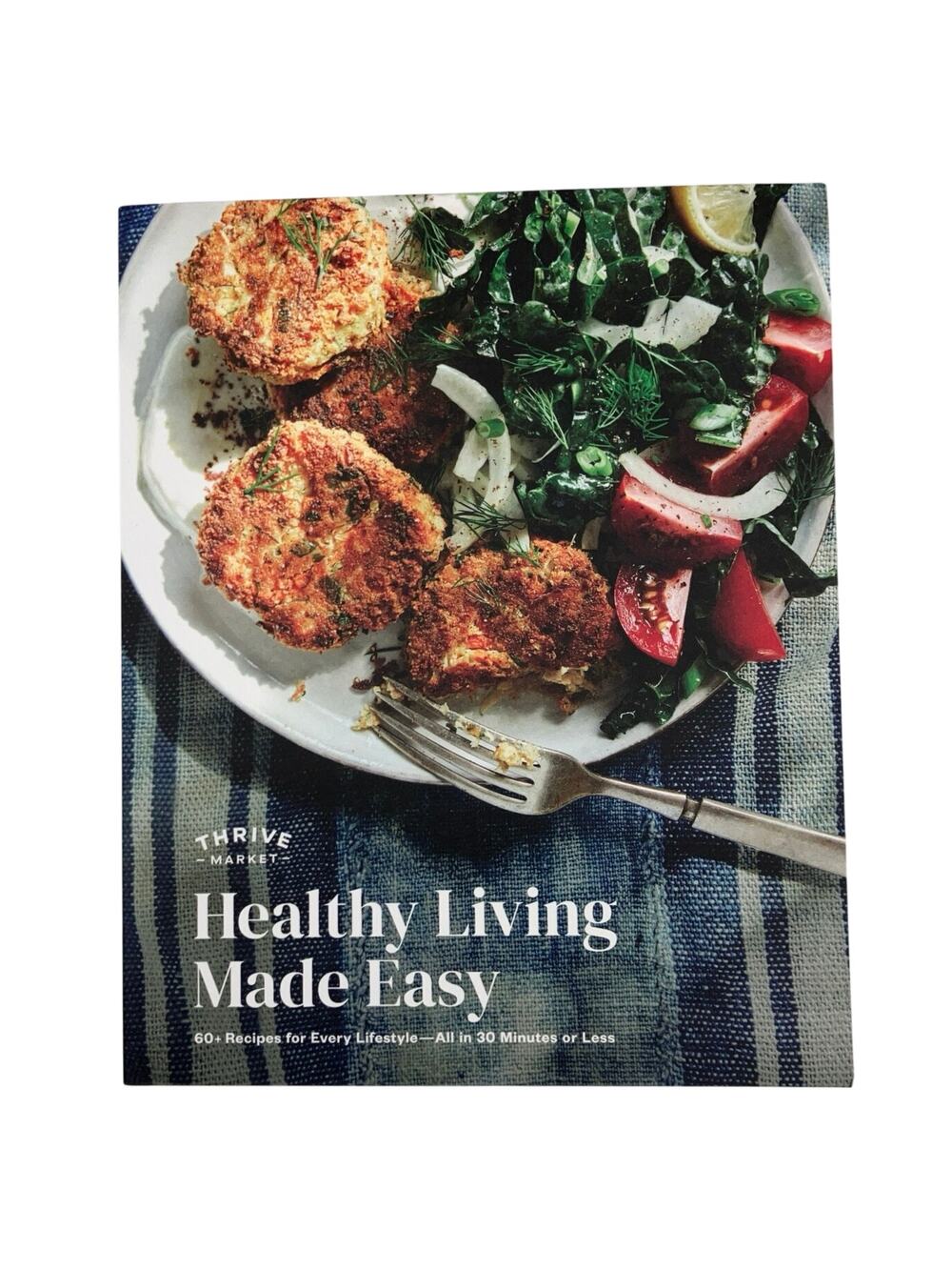 Thrive Market Healthy Living Made Easy Paperback Full Color Cookbook Cooking